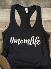 Load image into Gallery viewer, #momlife Tank Top