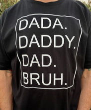 Load image into Gallery viewer, Dad Bruh Graphic Tee