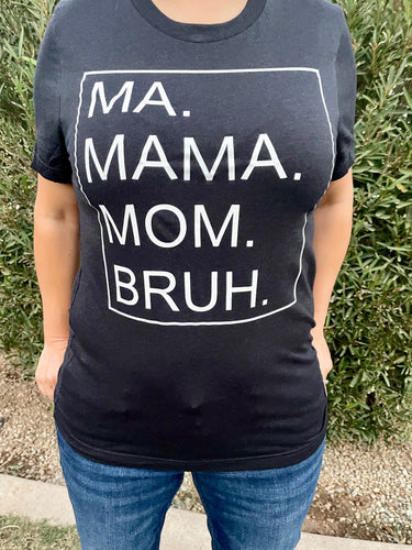 Mama Bruh Graphic Tee