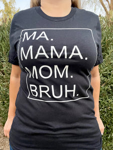 Mama Bruh Graphic Tee