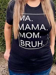 Mama Bruh Graphic Tee